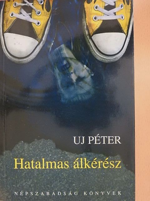 Uj Péter - Hatalmas álkérész [antikvár]