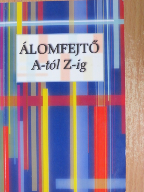 Álomfejtő A-tól Z-ig [antikvár]