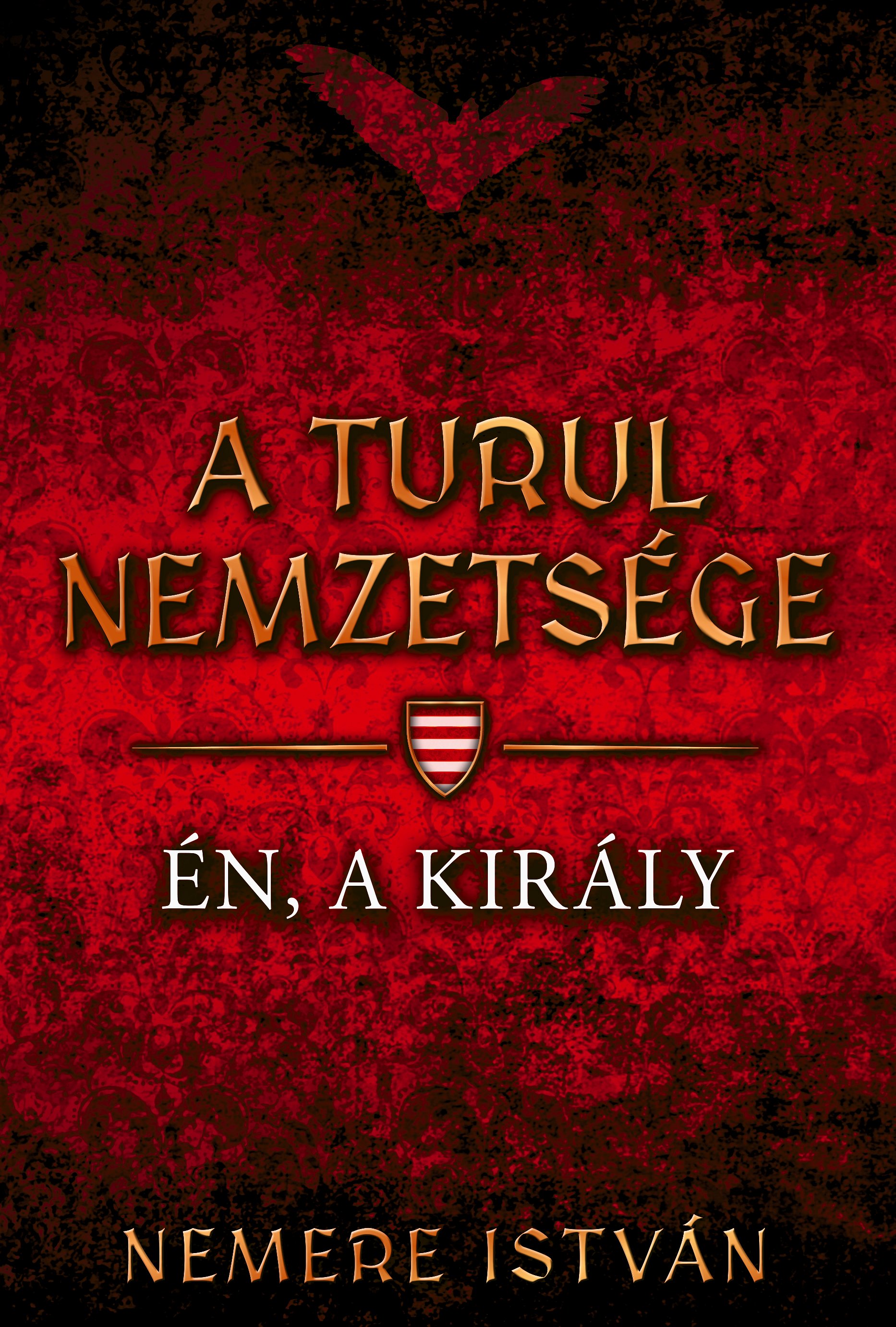 Nemere István - Én, a király