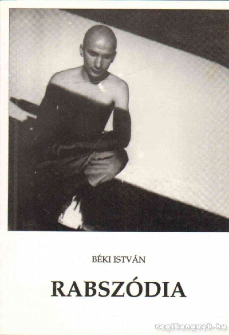 Béki István - Rabszódia [antikvár]