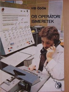Vid Ödön - OS Operátori ismeretek [antikvár]