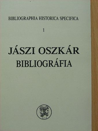Jászi Oszkár - Jászi Oszkár bibliográfia [antikvár]