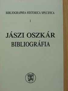 Jászi Oszkár - Jászi Oszkár bibliográfia [antikvár]