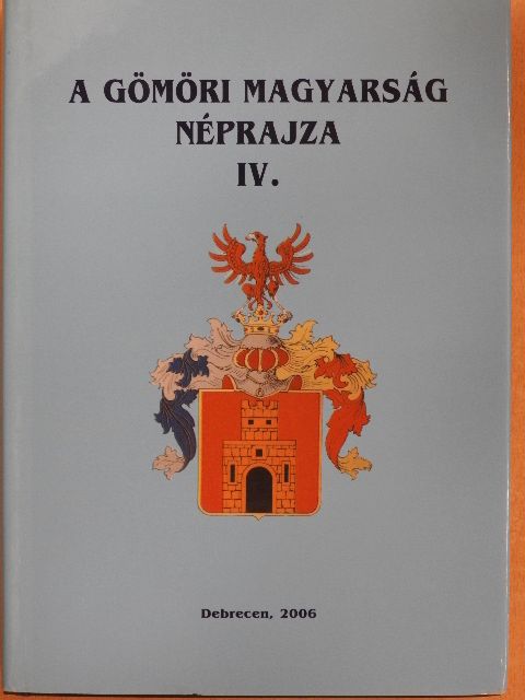 Szabó László - A gömöri magyarság néprajza IV. [antikvár]