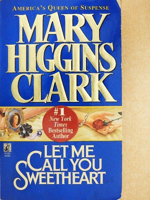 Mary Higgins Clark - Let Me Call You Sweetheart [antikvár]