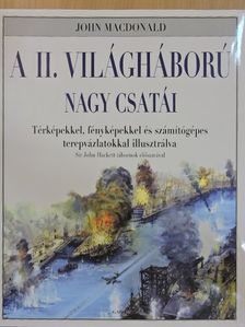 John Macdonald - A II. világháború nagy csatái [antikvár]
