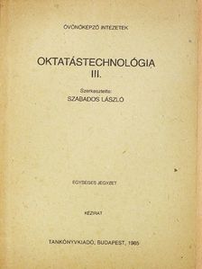 Kuti István - Oktatástechnológia III. [antikvár]