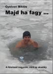 Gyetven Miklós - Majd ha fagy...