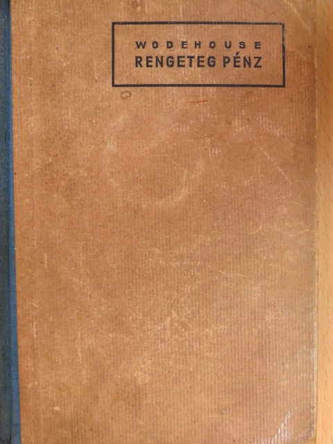P. G. Wodehouse - Rengeteg pénz [antikvár]