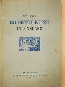 Johannes Öhquist - Neuere Bildende Kunst in Finnland [antikvár]