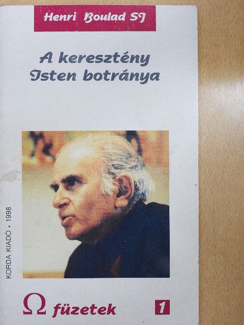 Henri Boulad - A keresztény Isten botránya [antikvár]