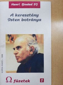Henri Boulad - A keresztény Isten botránya [antikvár]