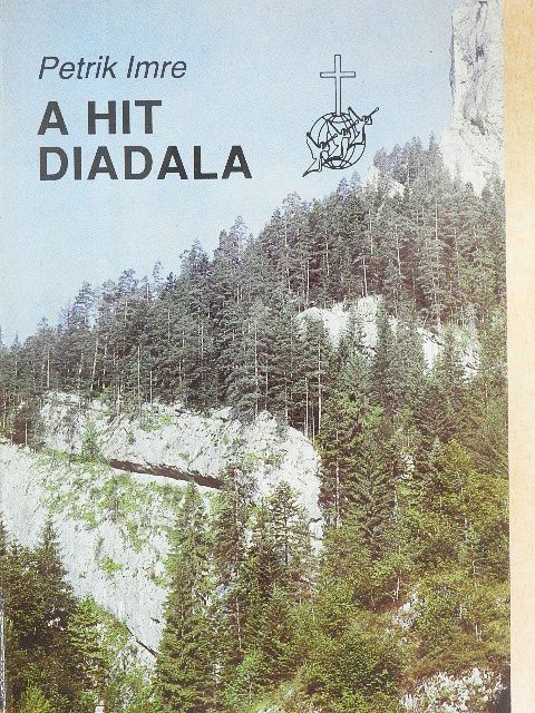 Petrik Imre - A hit diadala [antikvár]