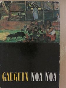 Paul Gauguin - Noa Noa [antikvár]