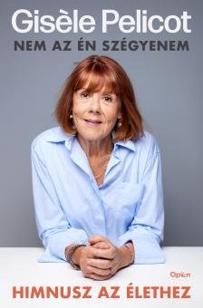 Gisele Pelicot - Himnusz az élethez
