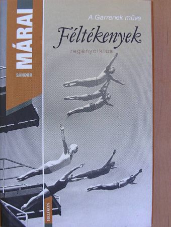 Márai Sándor - Féltékenyek [antikvár]