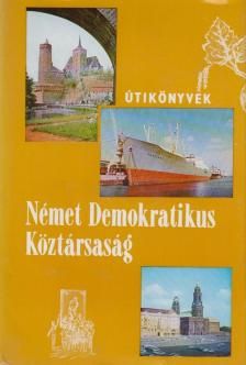 LINDNER LÁSZLÓ - Német Demokratikus Köztársaság [antikvár]