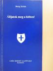 Balog Zoltán - Álljatok meg a hitben! [antikvár]