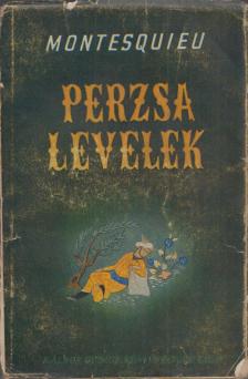Montesquieu - Perzsa levelek (dedikált) [antikvár]