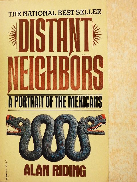 Alan Riding - Distant Neighbors [antikvár]