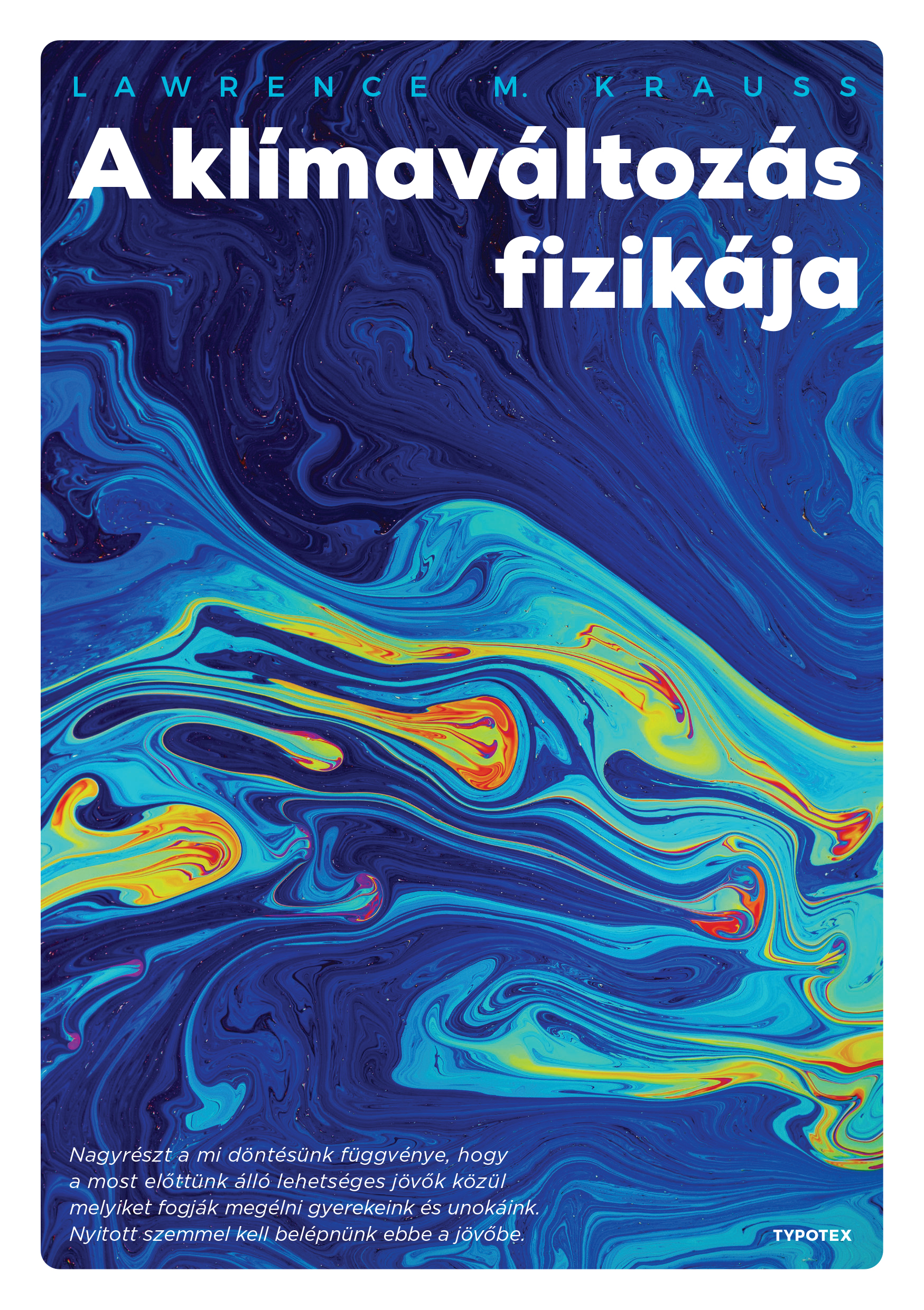 Lawrence M. Krauss - A klímaváltozás fizikája [eKönyv: epub, mobi]