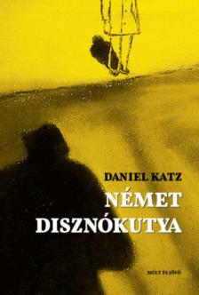 Katz, Daniel - Német disznókutya [antikvár]