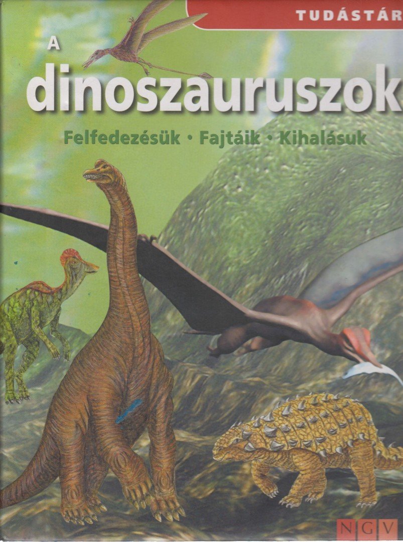A dinoszauruszok [antikvár]
