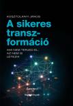 Kosztolányi János - A sikeres transzformáció [eKönyv: epub, mobi]