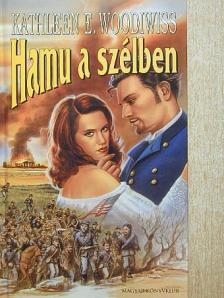 Kathleen E. Woodiwiss - Hamu a szélben [antikvár]
