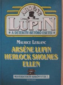 Maurice Leblanc - Arséne Lupin Herlock Sholmes ellen [antikvár]