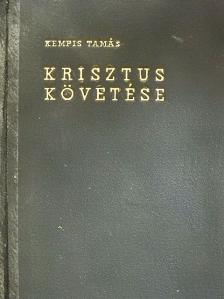 Kempis Tamás - Krisztus követése [antikvár]