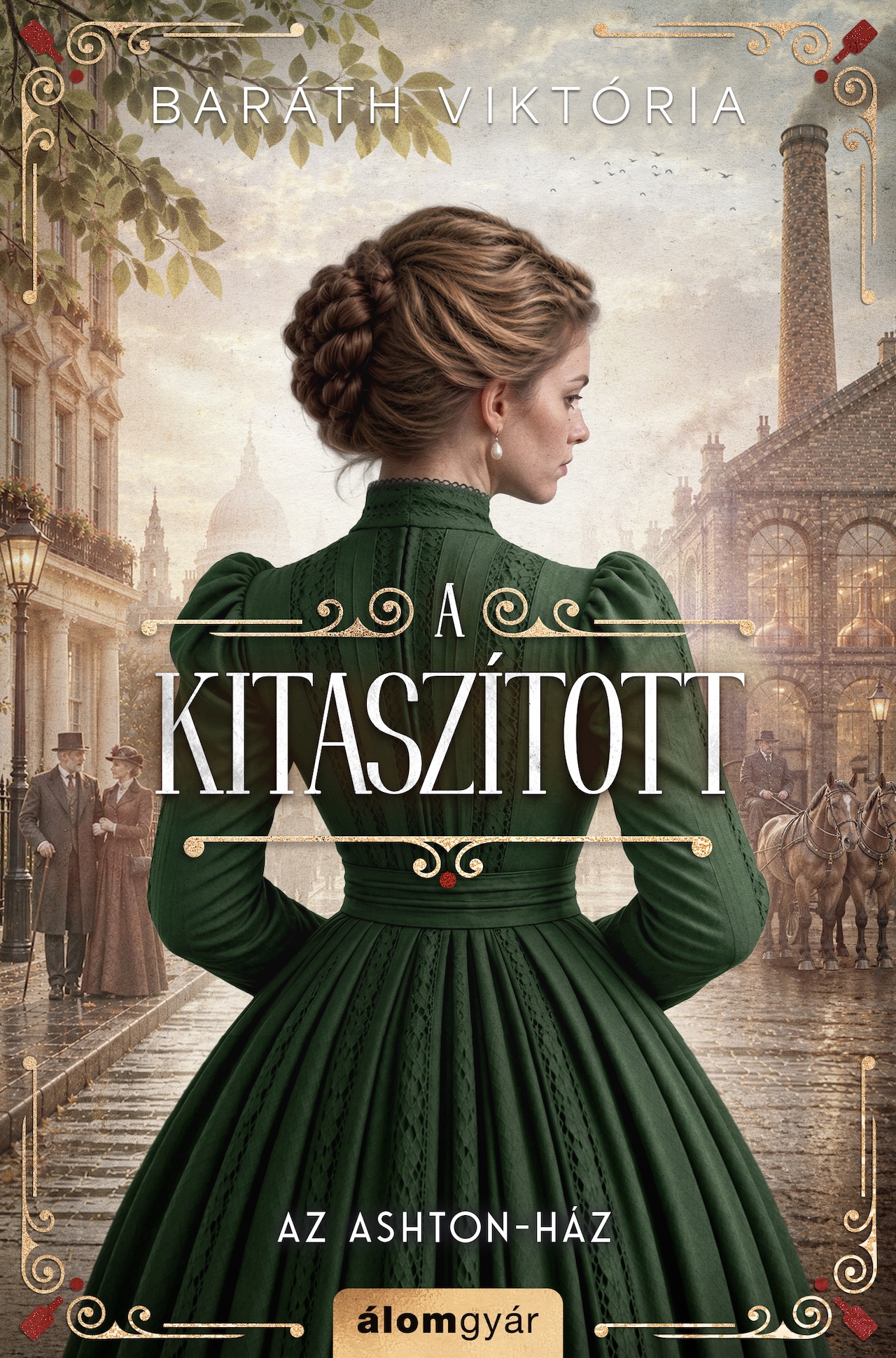 Baráth Viktória - A kitaszított - Az Ashton-ház