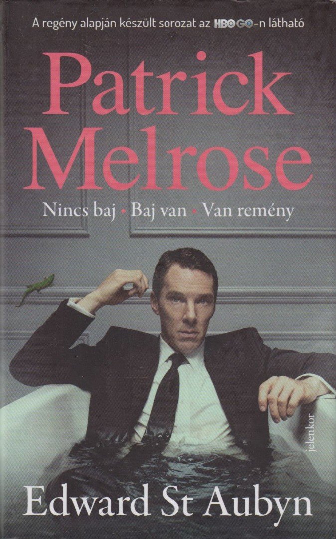 Edward St. Aubyn - Patrick Melrose 1. [antikvár]