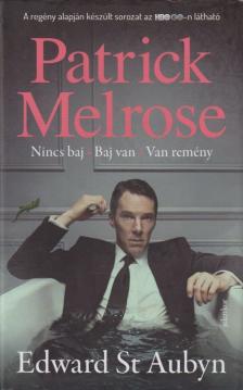 Edward St. Aubyn - Patrick Melrose 1. [antikvár]