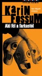 Karin Fossum - Aki fél a farkastól [eKönyv: epub, mobi, pdf]