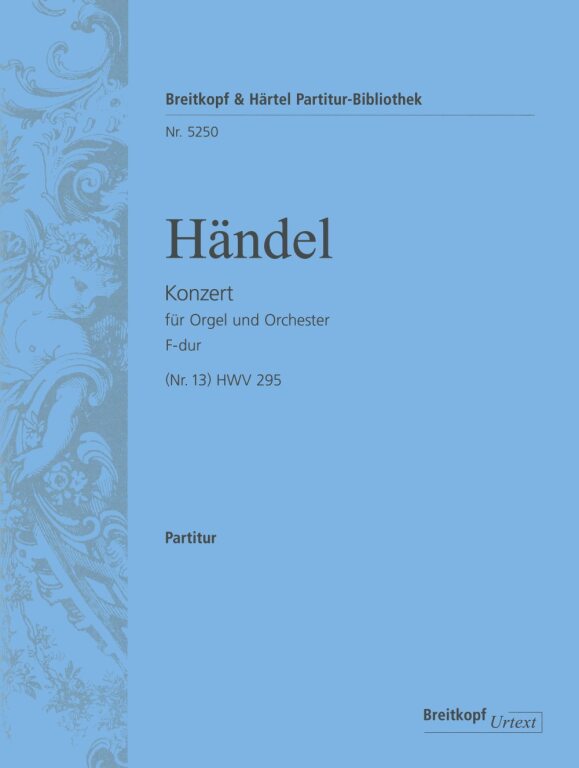 HAENDEL - KONZERT FÜR ORGEL UND ORCHESTER F-DUR (NR.13) HWV 295 PARTITUR