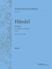 HAENDEL - KONZERT FÜR ORGEL UND ORCHESTER F-DUR (NR.13) HWV 295 PARTITUR