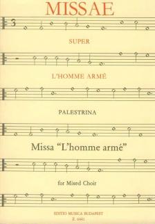 PALESTRINA - MISSA "L`HOMME ARMÉ" FOR MIXED CHOIR (DARVAS GÁBOR)