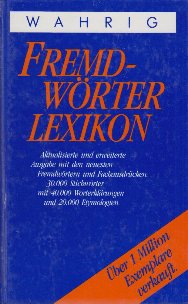 Hermann, Ursula, Rüme, Klaus, Raum, Norbert, Drucklieb, Cornelia, Guckler, Gudrun - Wahrig Fremdwörter-Lexikon [antikvár]