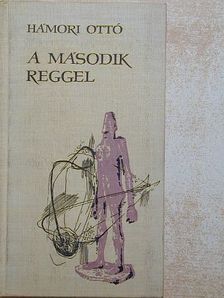 Hámori Ottó - A második reggel [antikvár]
