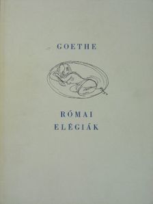 Johann Wolfgang Goethe - Római elégiák [antikvár]