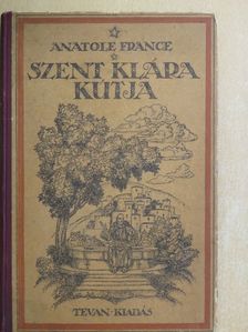 Anatole France - Szent Klára kutja [antikvár]