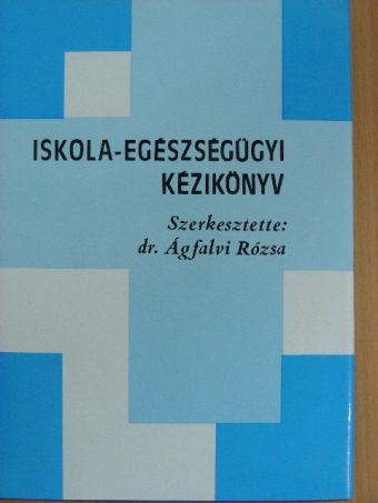 Dr. Forgács Mária - Iskola-egészségügyi kézikönyv [antikvár]