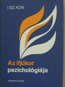 I. Sz. Kon - Az ifjúkor pszichológiája [antikvár]