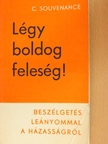 Claire Souvenance - Légy boldog feleség! [antikvár]