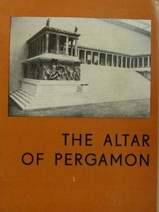 Dr. Elisabeth Rohde - The altar of Pergamon [antikvár]