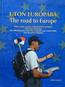 Füleky András - Úton Európába - The road to Europe [antikvár]