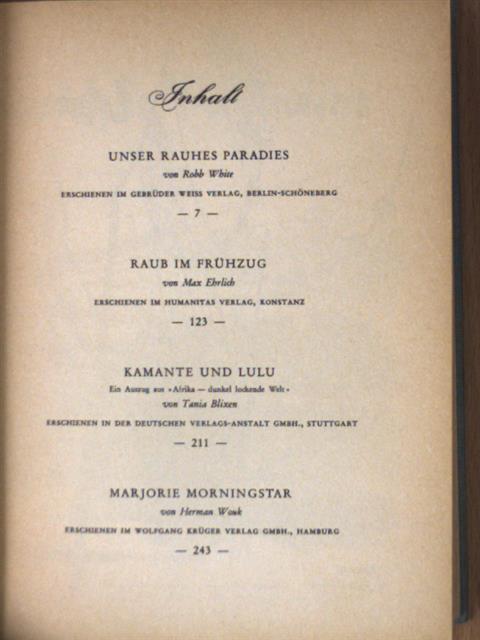 Herman Wouk - Unser rauhes Paradies/Raub im Frühzug/Kamante und Lulu/Marjorie Morningstar [antikvár]