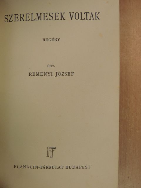 Reményi József - Szerelmesek voltak [antikvár]