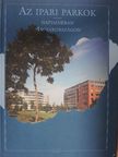 Az ipari parkok napjainkban Magyarországon [antikvár]